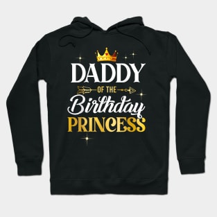 Daddy Of The Birthday Princess Girl Party Matching Family Hoodie